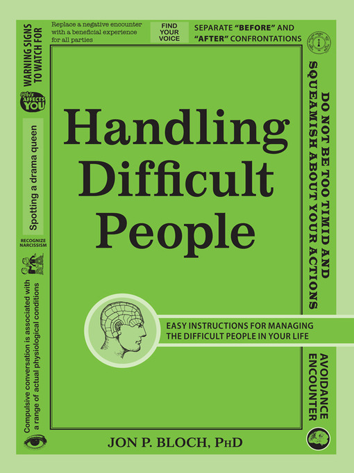 Title details for Handling Difficult People by Jon P. Bloch - Available